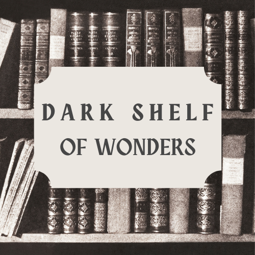 Dark Shelf of Wonders
